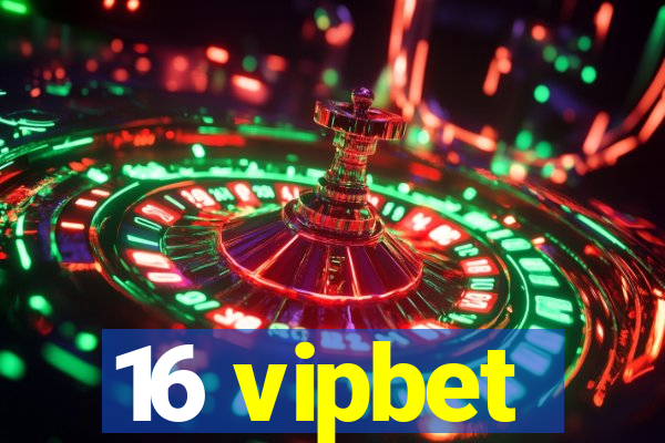 16 vipbet